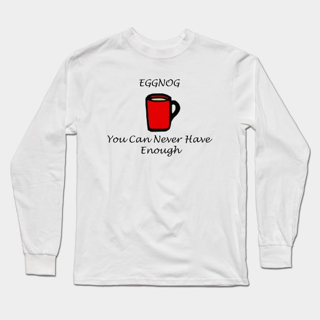 Eggnog Long Sleeve T-Shirt by BlakCircleGirl